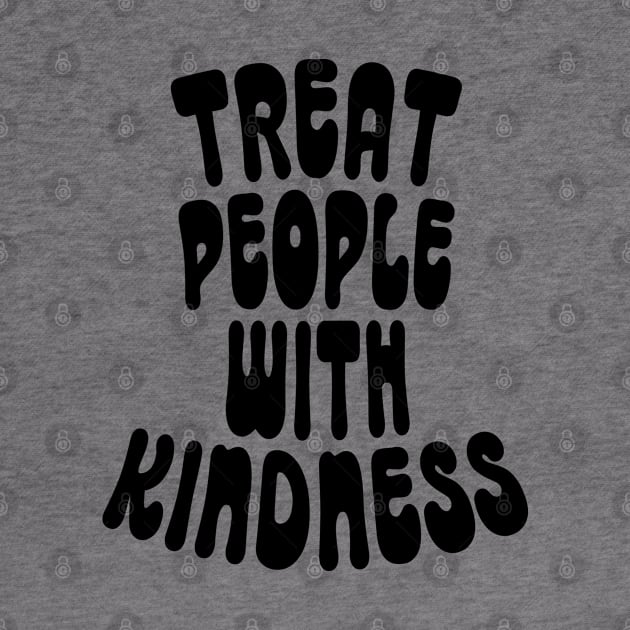 Treat People with Kindness by Anime Planet